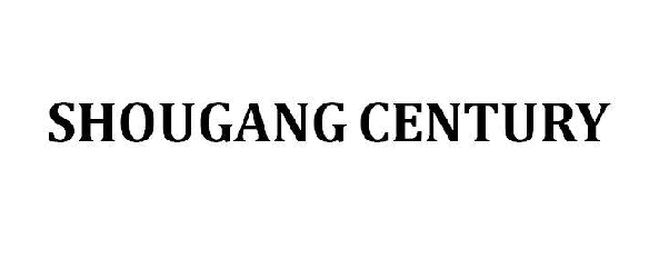 SHOUGANG CENTURY